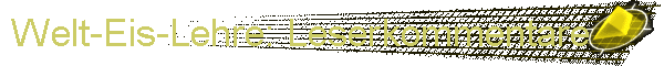 Welt-Eis-Lehre: Leserkommentare